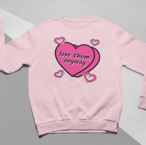 Love Them Sweatshirt